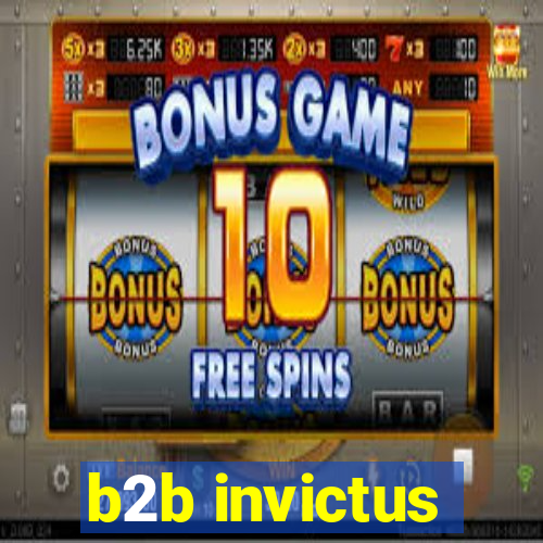 b2b invictus